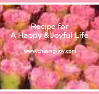 Recipe for A Happy & Joyful Life