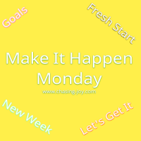 Make it Happen Monday and VEDA – Workout Time