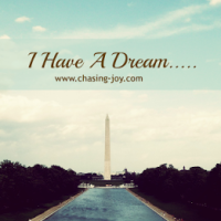 I Have A Dream…