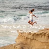 Taking Risks To Chase Joy