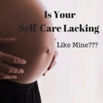 Self-Care Lacking???