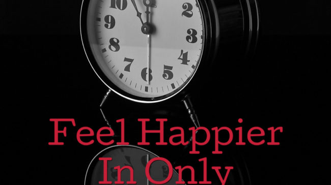 Feel Happier In Only Five Minutes A Day