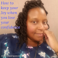 How to Keep Your Joy When You Lose Your Confidence.